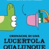 Cronache di una lucertola qualunque. Un cappello davvero importante