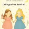 Csillagszív és Barátai