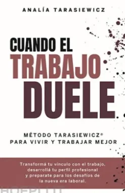 Cuando el trabajo duele