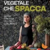 Cucina vegetale che spacca