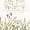 Cucinare con le erbe selvatiche