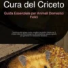 Cura del Criceto: Guida Essenziale per Animali Domestici Felici