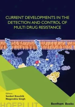 Current Developments in the Detection and Control of Multi Drug Resistance