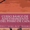 Curso Básico de Adiestramiento del Perro de Caza