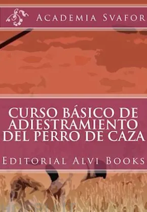 Curso Básico de Adiestramiento del Perro de Caza