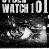 Cyberwatch 101