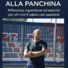 Dal campo alla panchina