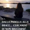 Dalla padella alla brace... cercando di non bruciarsi!