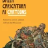 Dalla caricatura ai cartoon