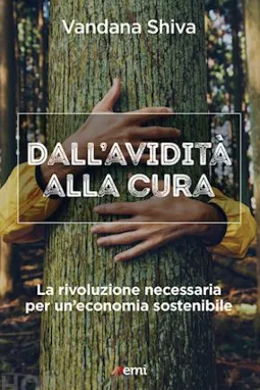 Dall'avidità alla cura