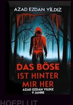 Das Böse ist hinter mir her