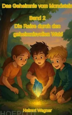 Das Geheimnis vom Mondstein, Band 2