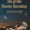 Das große Hunde-Horoskop