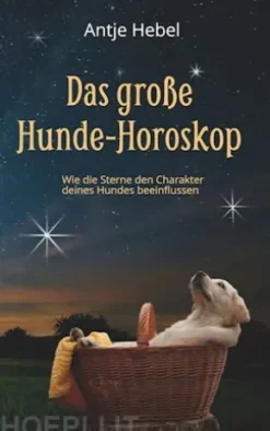 Das große Hunde-Horoskop