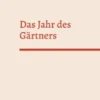 Das Jahr des Gärtners