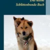 Das kleine Schlittenhunde-Buch