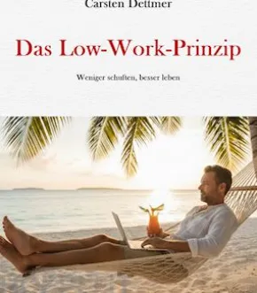 Das Low-Work-Prinzip