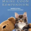 Das Maine Coon Kompendium