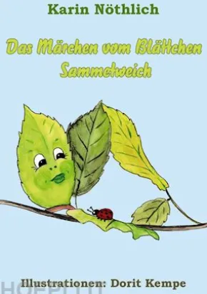 Das Märchen vom Blättchen Sammetweich