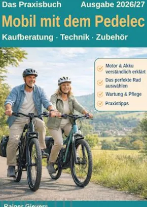Das Praxisbuch: Mobil mit dem Pedelec
