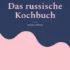 Das russische Kochbuch