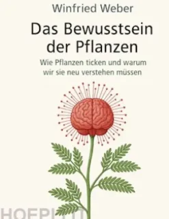 Das Bewusstsein der Pflanzen