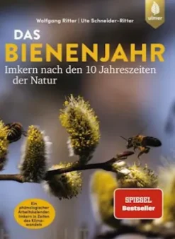 Das Bienenjahr - Imkern nach den 10 Jahreszeiten der Natur