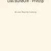 Das BundU® - Prinzip