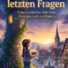 Das Dorf der letzten Fragen