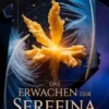 Das Erwachen der Serefina