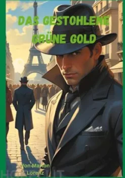 Das gestohlene grüne Gold
