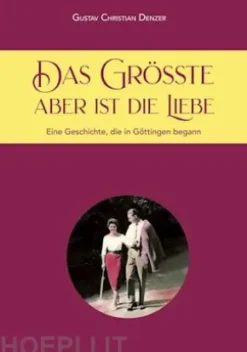 Das Größte aber ist die Liebe
