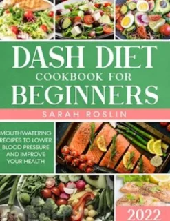 DASH Diet Cookbook for Beginners