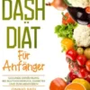 Dash Diät für Anfänger