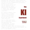 Das KI Experiment
