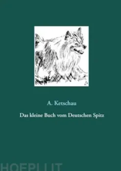 Das kleine Buch vom Deutschen Spitz