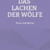 Das Lachen der Wölfe