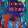 Das Leben ist bunt