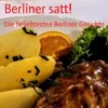 Das macht uns Berliner satt!