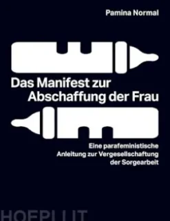 Das Manifest zur Abschaffung der Frau