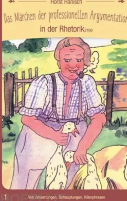 Das Märchen der professionellen Argumentation in der Rhetorik 2100