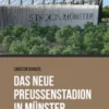 Das neue Preußenstadion in Münster