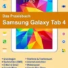 Das Praxisbuch Samsung Galaxy Tab 4