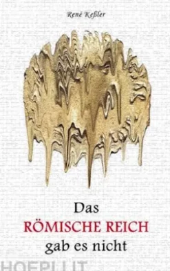 Das Römische Reich gab es nicht