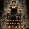 Das Schwarze Orakel Der Hekate