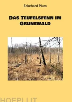 Das Teufelsfenn im Grunewald