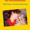 Das Tiernamenlexikon - Die schönsten Haustiernamen aus aller Welt