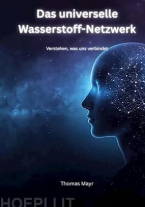 Das Universelle Wasserstoff-Netzwerk