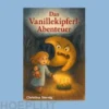 Das Vanillekipferl-Abenteuer