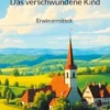Das verschwundene Kind